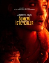 Ölmemi İsteyenler – Those Who Wish Me Dead Türkçe Dublaj izle