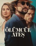 Ölümcül Ateş 2024 Türkçe Dublaj izle