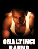 Onaltıncı Raund Türkçe Dublaj izle