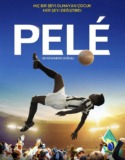 Pele: Bir Efsanenin Doğuşu 2016 Türkçe Dublaj izle