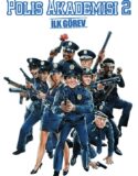 Polis Akademisi 2: İlk Görev 1985 Türkçe Dublaj izle