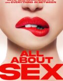 Seks Hakkında Her Şey Full HD Türkçe Dublaj izle