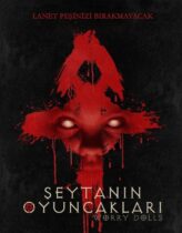 Şeytanın Oyuncakları – Worry Dolls Türkçe Dublaj izle