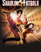 Shaolin Futbolu Türkçe Dublaj izle