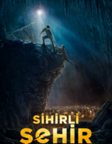 Sihirli Şehir Türkçe Dublaj izle