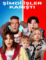 Şimdi İşler Karıştı 2023 Full Türkçe Dublaj HD izle