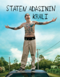 Staten Adası’nın Kralı 2020 Full Türkçe Dublaj HD izle