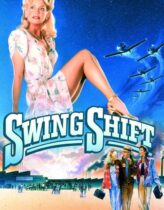 Tehlikeli Yakınlaşmalar – Swing Shift Türkçe Dublaj izle