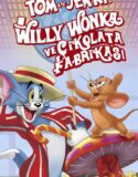 Tom ve Jerry: Willy Wonka ve Çikolata Fabrikası Türkçe Dublaj izle