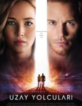 Uzay Yolcuları – Passengers 2016 Türkçe Dublaj izle