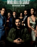 Who Killed Sara? 1. Sezon 8. Bölüm Türkçe Dublaj izle