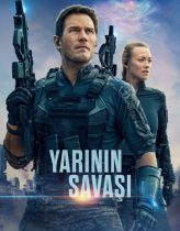 Yarının Savaşı – The Tomorrow War 2021 Türkçe Dublaj izle