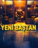 Yeni Baştan 2019 Türkçe Dublaj izle