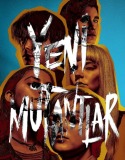 Yeni Mutantlar Türkçe Dublaj izle