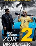 Zor Biraderler 2 – Ride Along 2 Türkçe Dublaj izle